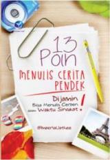 13 Poin Menulis Cerita Pendek, Dijamin Bisa Menulis Cerpen Dalam Waktu Singkat!