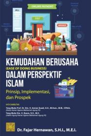Kemudahan Berusaha (Ease of Doing Business) dalam Perspektif Islam: Prinsip, Implementasi, dan Prospek