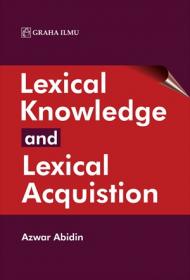 Lexical Knowledge and Lexical Acquistion