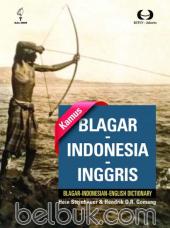 Kamus Blagar - Indonesia - Inggris (Blagar - Indonesian - English Dictionary)