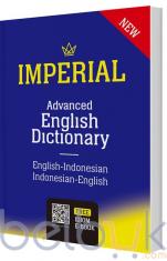 Imperial Advanced English Dictionary: English-Indonesian Indonesian-English