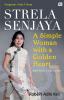 Strela Senjaya: A Simple Woman With A Golden Heart