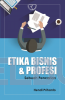 Etika Bisnis dan Profesi: Sebuah Pencarian