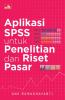 Aplikasi SPSS untuk Penelitian dan Riset Pasar