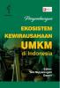 Pengembangan Ekosistem Kewirausahaan UMKM di Indonesia