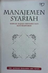 Manajemen Syariah: Sebuah Kajian Historis dan Kontemporer