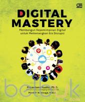 Digital Mastery: Membangun Kepemimpinan Digital untuk Memenangkan Era Disrupsi