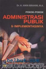 Pokok-pokok Administrasi Publik dan Implementasinya