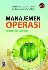 Manajemen Operasi: Konsep dan Aplikasi (Edisi Revisi)