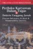 Perilaku Karyawan dalam Tugas dan Doktrin Tanggung Jawab (Human Behaviour At Work and Responsibility Doctrin)