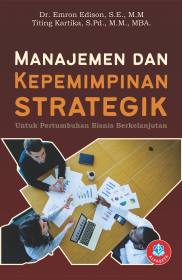 Manajemen dan Kepemimpinan Strategik untuk Pertumbuhan Bisnis Berkelanjutan