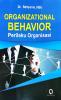 Organizational Behavior (Perilaku Organisasi)