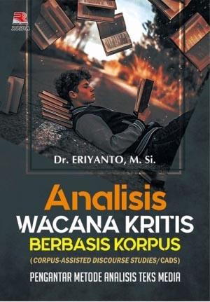 Analisis Wacana Kritis Berbasis Korpus: Eriyanto - Belbuk.com