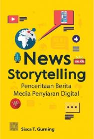 News Storytelling: Penceritaan Berita Media Penyiaran Digital