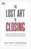 The Lost Art of Closing: Mencapai Kesepuluh Komitmen yang Mendatangkan Penjualan