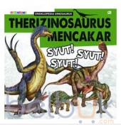 Ensiklopedia Dinosaurus: Therizinosaurus Mencakar: Syut! Syut! Syut!