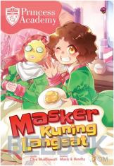 Komik Princess Academy: Masker Kuning Langsat