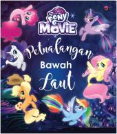 My Little Pony The Movie: Petualangan Bawah Laut