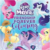 My Little Pony The Movie: Friendship Forever Colouring