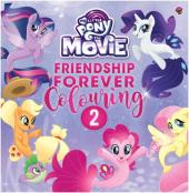 My Little Pony The Movie: Friendship Forever Colouring 2