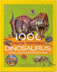 1000 Fakta Tentang Dinosaurus