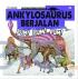 Ensiklopedia Dinosaurus: Ankylosaurus Berjalan: Dum! Dum! Dum!