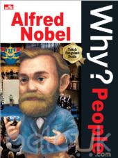 Why? People: Alfred Nobel