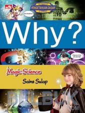 Why?: Magic Science (Sains Sulap)