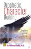 Prophetic Character Building: Tema Pokok Pendidikan Akhlak Menurut Al-Ghazali