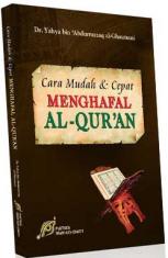 Cara Mudah & Cepat Menghafal Al-Qur'an