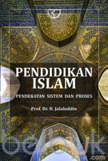 Pendidikan Islam (Pendekatan Sistem dan Proses)