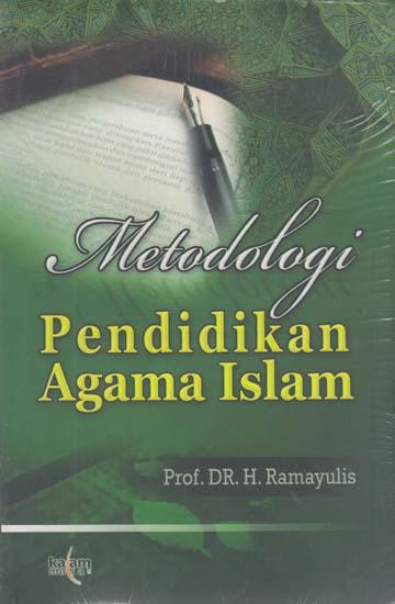 Metodologi Pendidikan Agama Islam Ramayulis Belbuk Com