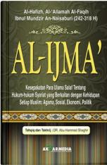 Al-Ijma': Kesepatakan Para Ulama Salaf tentang Hukum-Hukum Syariat yang Berkaitan dengan Kehidupan Setiap Muslim