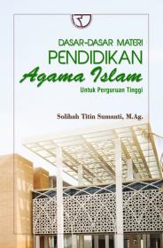 Dasar-dasar Materi Pendidikan Agama Islam untuk Perguruan Tinggi