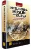 Intelegensi Muslim dan Kuasa: Genealogi Intelegensia Muslim Indonesia Pada Abad ke 20