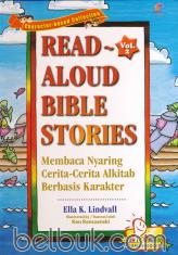 Read-Aloud Bible Stories (Membaca Nyaring Cerita-Cerita Alkitab Berbasis Karakter) (Volume 2)