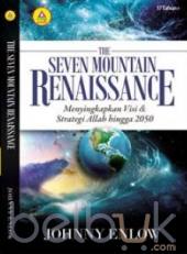 The Seven Mountain Renaissance: Menyingkapkan Visi Dan Strategi Allah Hingga 2050