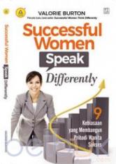 Succesful Women Speak Differently: 9 Kebiasaan Yang Membangun Pribadi Wanita Sukses