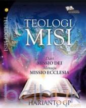 Teologi Misi: Dari Missio Dei Menuju Missio Ecclesia