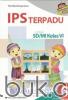 IPS Terpadu untuk SD/MI Kelas VI (Kurikulum 2013) (Jilid 6)