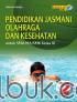 Pendidikan Jasmani Olahraga dan Kesehatan untuk SMA-MA/SMK Kelas XI (Kurikulum 2013) (Jilid 2)