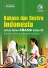 Bahasa dan Sastra Indonesia untuk SMA/MA Kelas XII (Ilmu Bahasa dan Budaya) (Kurikulum 2013) (Jilid 3)
