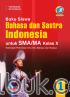 Buku Siswa: Bahasa dan Sastra Indonesia untuk SMA/MA Kelas X (Ilmu Bahasa dan Budaya) (Kurikulum 2013) (Jilid 1)