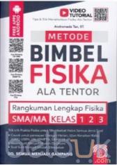 Metode Bimbel Fisika Ala Tentor SMA/MA Kelas 1, 2, 3