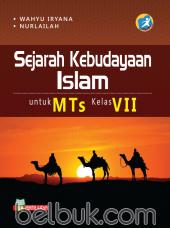 Sejarah Kebudayaan Islam untuk MTs Kelas VII (Kurikulum 2013)