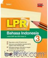 LPR (Lembar Pekerjaan Rumah): Bahasa Indonesia untuk SMP dan MTs Kelas IX (KTSP 2006) (Jilid 3)