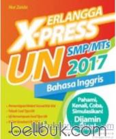 Erlangga X-Press UN Bahasa Inggris untuk SMP/MTs 2017