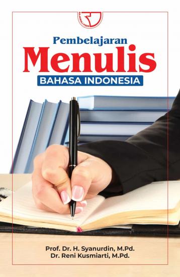 Pembelajaran Menulis Bahasa Indonesia: Syanurdin - Belbuk.com