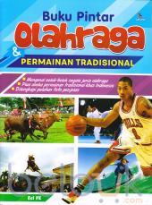 Buku Pintar Olahraga dan Permainan Tradisional