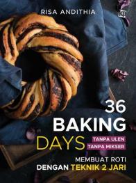 36 Baking Days (Tanpa Ulen, Tanpa Mikser)